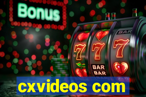 cxvideos com